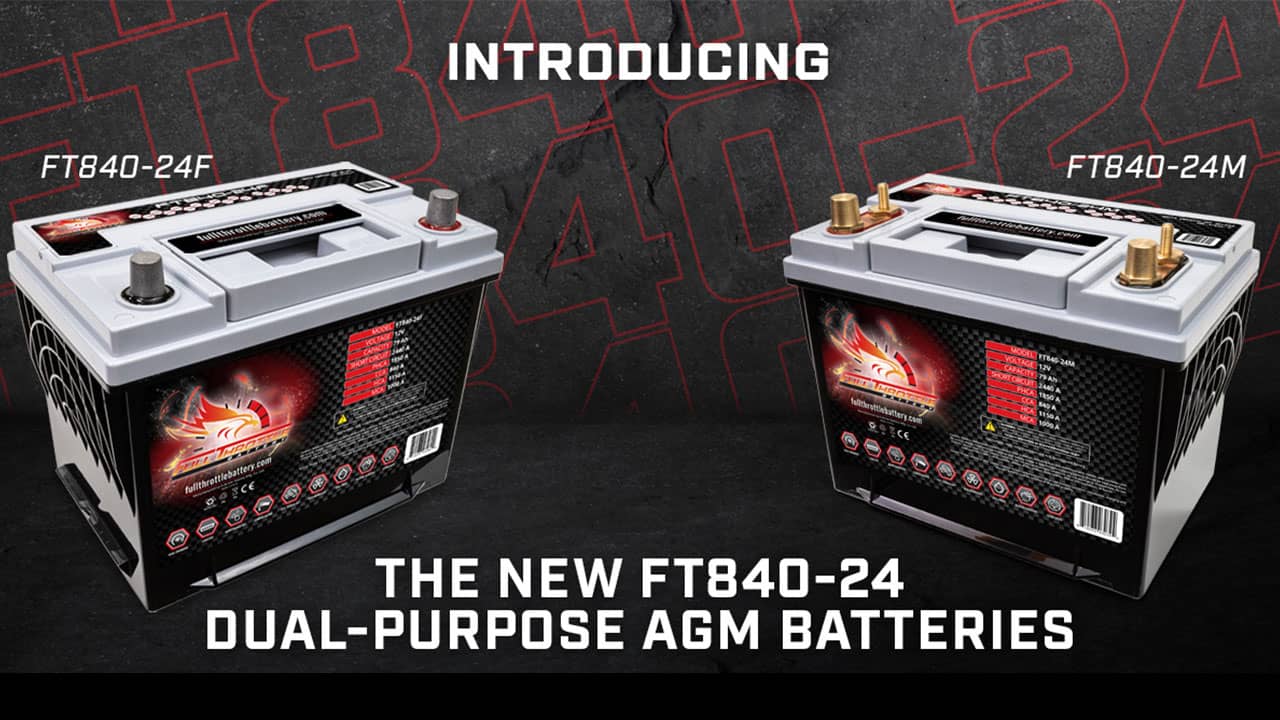 Full Throttle Presents: 24F and 24M, High-Performance AGM Batteries for Enhanced Power and Reliability in Automotive Applications